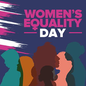Square image with a dark purple background with the words "Women's Equality Day" in pink, with silhouettes of women in multiple colors (green, brown, orange) at the bottom. 